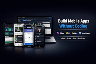 develop mobile apps, glide, adalo, softr airtable, appsheet