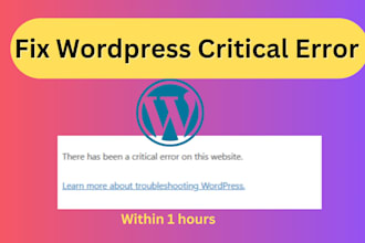 fix wordpress critical error within 1 hours