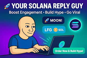be your reply guy to boost engagement solana memecoin hype on crypto twitter