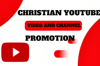 do christian youtube promotion, video promotion, channel