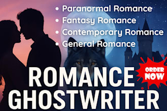 be your romance ghostwriter for paranormal and fantasy romance stories fiction