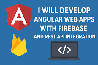 do angular web development, firebase, rest API integrations
