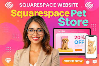 design a professional and responsive squarespace pet website store that convert