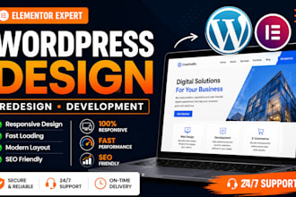 design, redesign, or develop a modern wordpress website using elementor