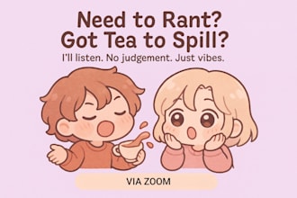 rant, vent, spill the tea