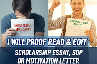 proofread and edit your scholarship essay, sop or motivation letter