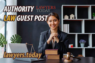 give you a law legal guest post on lawyers today