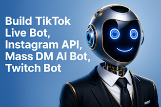 build tiktok live bot, instagram api python bot, mass dm ai bot, twitch bot