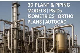 create piping 3d models, pids, plans, isometrics, and ortho plans in autocad