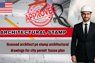 licensed architect pe stamp architectural drawings for city permit  house plan