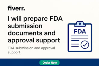 prepare fda submission documents and approval support