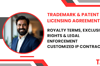 create trademark or patent licensing agreements to protect your IP