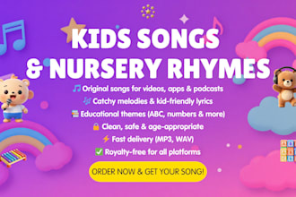 compose and produce original kids songs or nursery rhymes for your kids content