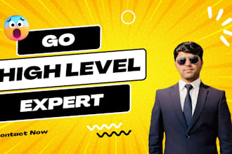 be your gohighlevel expert for go highlevel website and sales funnel automation