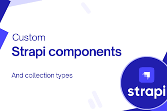 build custom strapi collection types and components