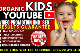 optimize and promote kids animation youtube channel for organic growth