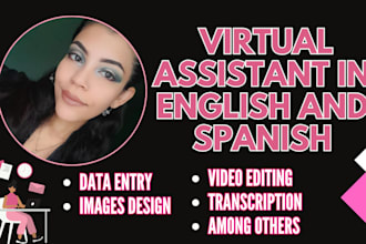 be your virtual assistant in english and spanish