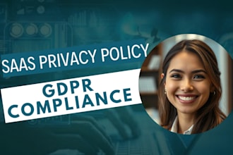 write gdpr compliant privacy policies for saas startups