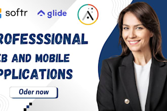 create a web app with bubble, glide, flutter flow, softr, adalo