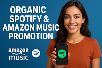 do organic amazon music and spotify promotion for your music