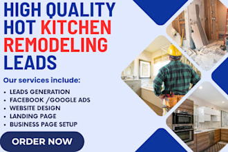 generate kitchen remodeling leads home renovating leads contractor leads