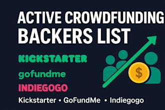 generate active crowdfunding backers list for kickstarter, gofundme and indiego