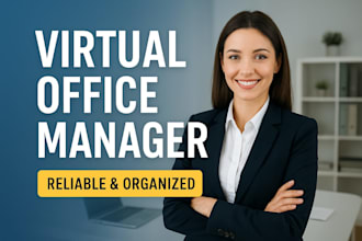 be your reliable virtual office manager