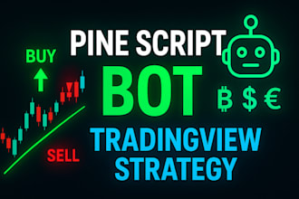 create tradingview pine script strategy, indicator, or trading bot