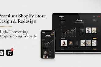 design and redesign high converting shopify store and drop