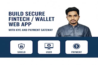 build secure fintech or wallet web app with kyc and payment gateway
