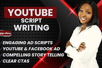 do youtube script writing, and video script writing for you