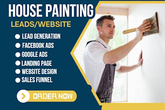 generate exclusive painting leads handyman leads with landing page and ads