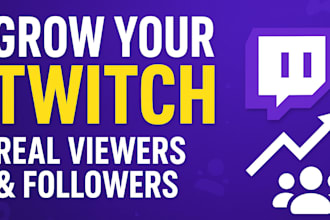 promote your twitch channel to real active viewers and grow your audience
