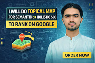 do topical map for semantic or holistic SEO to rank on google