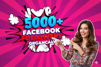 promote 5,000 facebook followers fast, organically