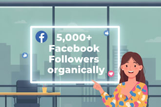 gain 5000 facebook followers fast, organically