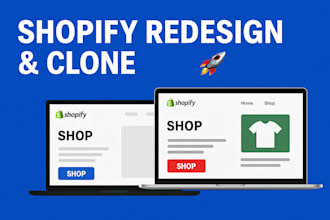 clone redesign or duplicate your shopify store layout fast