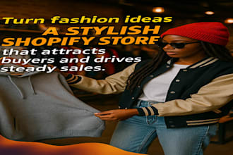 create a sales generating clothing website or fashion shopify dropshipping store
