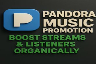 promote your pandora music to increase streams and listeners