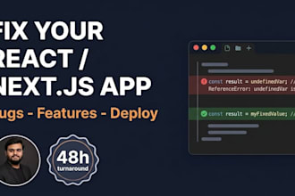 fix bugs and finish features in your react nextjs or node app