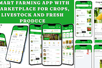 build a smart farming app with marketplace for crops, livestock and fresh