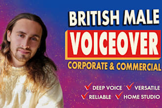 record a deep commercial british male voice over