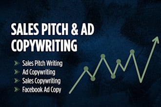 write a sales pitch and ad copywriting for your business