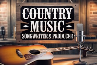 be your acoustic country singer, songwriter for your country music song