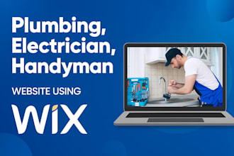 create a professional wix website for plumber, electrician, or handyman services