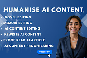 humanize ai content proof read ai content ai content editing rewrite ai content