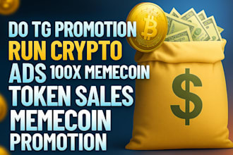 do tg promotion run crypto ads 100x memecoin token sales and memecoin promotion