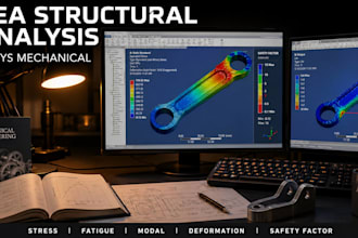 do ansys fea structural analysis for stress, fatigue, and deformation