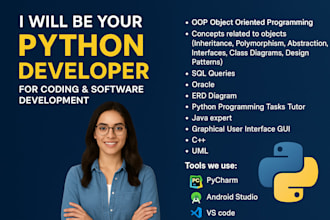 be your python developer for coding, for software development