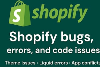 fix shopify bugs and do custom shopify liquid coding fast
